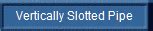 Horizontally Slottted Pipe Titan Industries Inc.